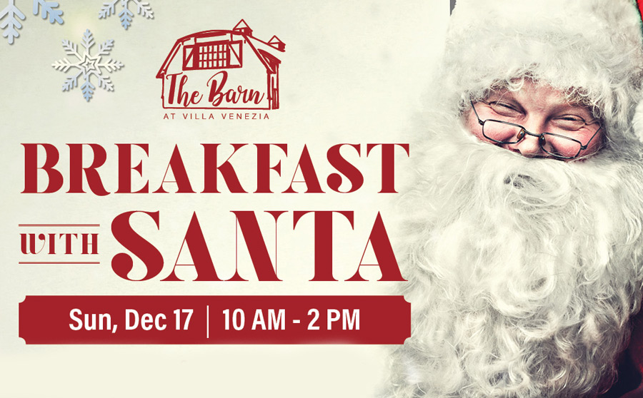 Breakfast with Santa at The Barn. Sunday, December 17. Buy Tickets Today.